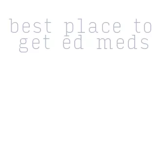 best place to get ed meds