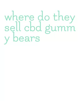 where do they sell cbd gummy bears