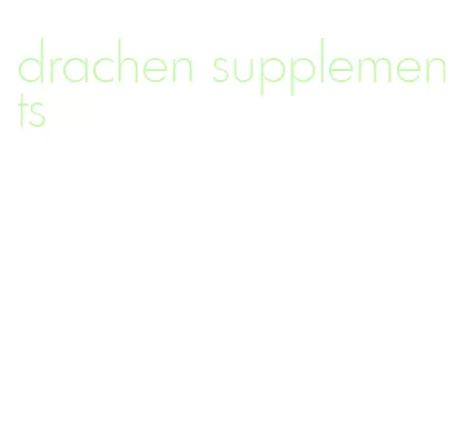 drachen supplements