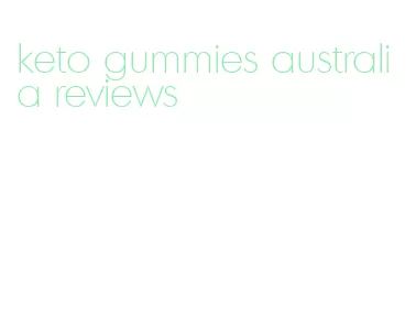 keto gummies australia reviews