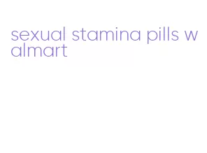 sexual stamina pills walmart