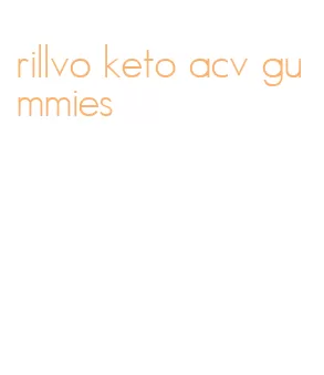 rillvo keto acv gummies