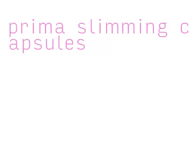 prima slimming capsules