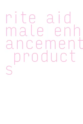 rite aid male enhancement products