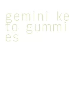 gemini keto gummies