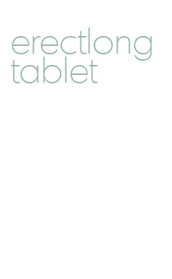 erectlong tablet