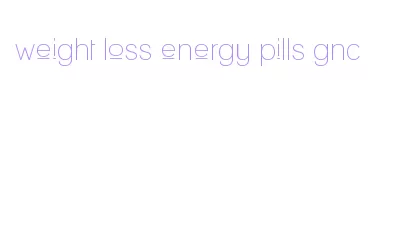 weight loss energy pills gnc