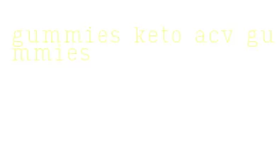 gummies keto acv gummies