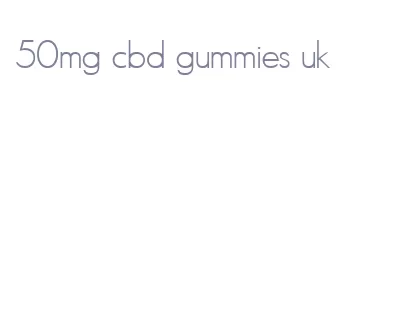 50mg cbd gummies uk