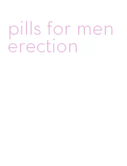 pills for men erection