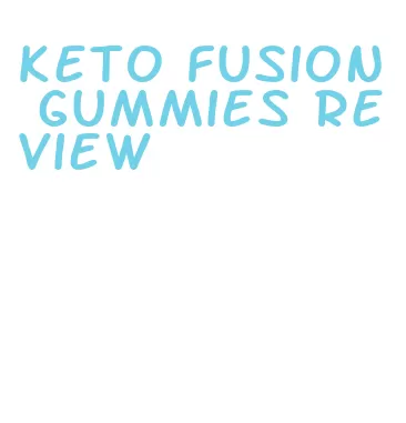 keto fusion gummies review