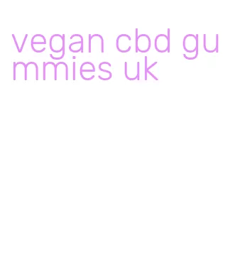 vegan cbd gummies uk