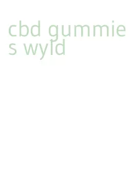 cbd gummies wyld