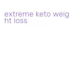 extreme keto weight loss