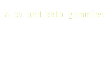 a cv and keto gummies