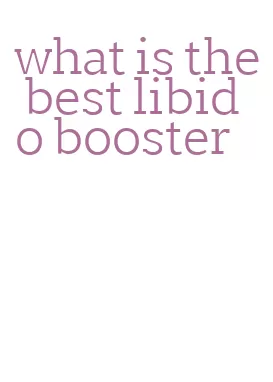 what is the best libido booster