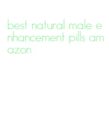 best natural male enhancement pills amazon