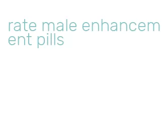 rate male enhancement pills