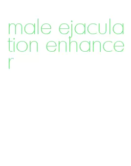 male ejaculation enhancer