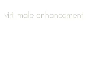 viril male enhancement