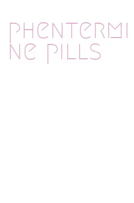 phentermine pills