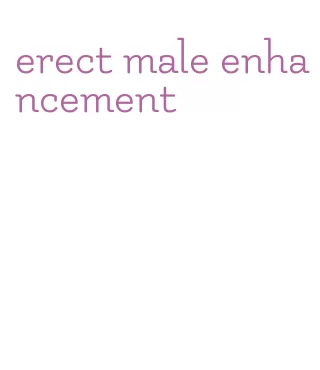 erect male enhancement