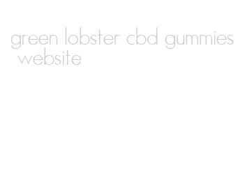 green lobster cbd gummies website