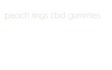 peach rings cbd gummies