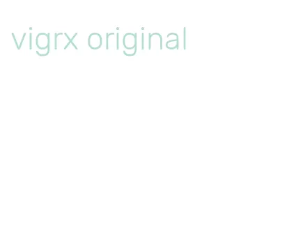 vigrx original