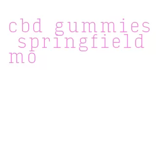 cbd gummies springfield mo