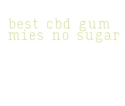 best cbd gummies no sugar