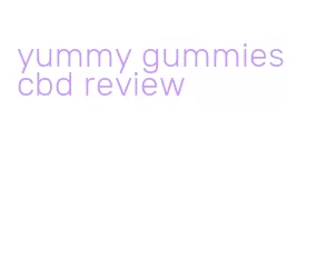 yummy gummies cbd review