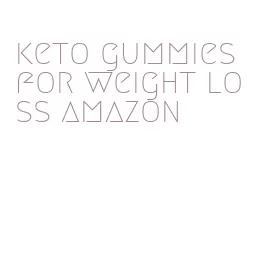 keto gummies for weight loss amazon