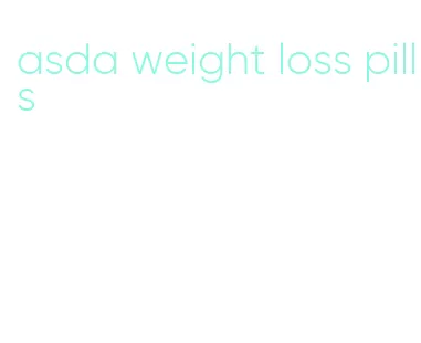 asda weight loss pills