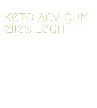 keto acv gummies legit