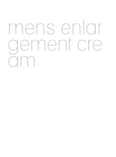 mens enlargement cream