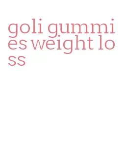 goli gummies weight loss