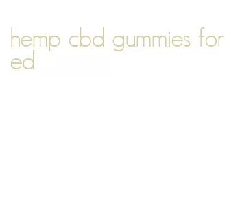 hemp cbd gummies for ed