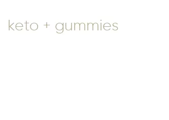 keto + gummies