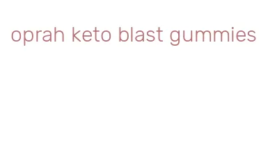 oprah keto blast gummies