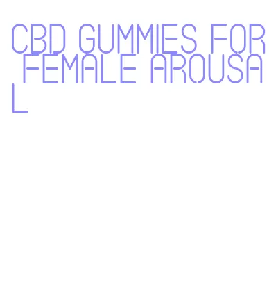 cbd gummies for female arousal