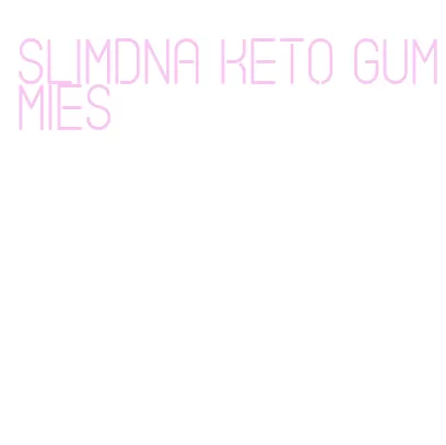 slimdna keto gummies