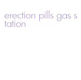 erection pills gas station