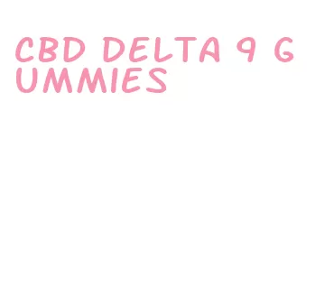 cbd delta 9 gummies