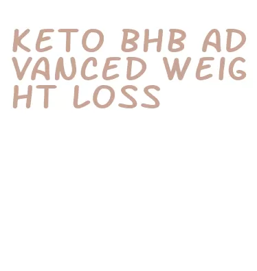 keto bhb advanced weight loss