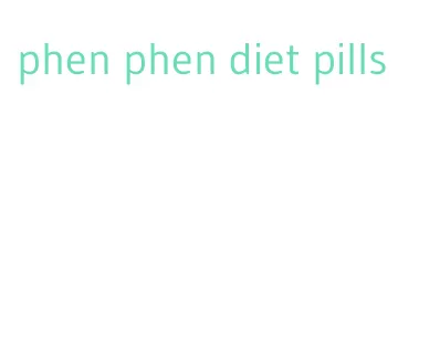 phen phen diet pills