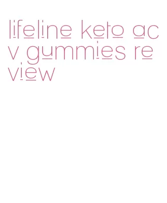 lifeline keto acv gummies review