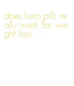 does keto pills really work for weight loss