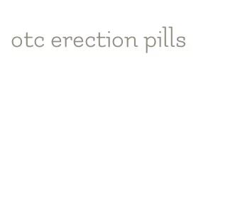 otc erection pills