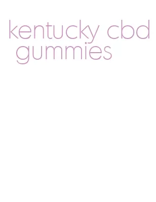 kentucky cbd gummies